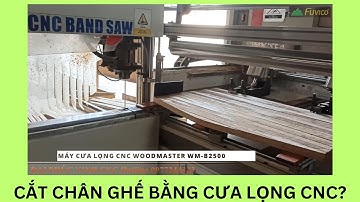 Cắt chân ghế bán ghép thanh bằng máy cưa lọng cnc Woodmaster WM-B2500