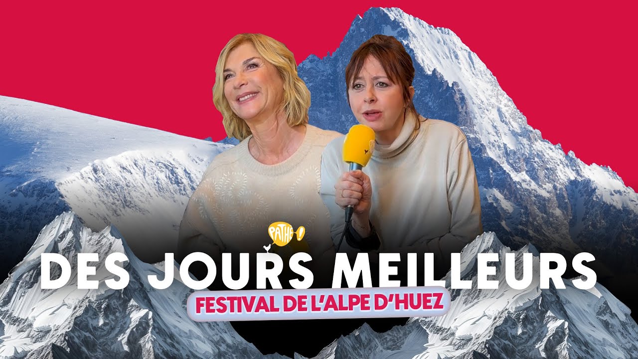 L'ALPE D'HUEZ 2025 - DES JOURS MEILLEURS (Valérie Bonneton & Michèle Laroque)