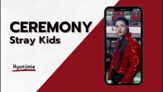 Stray Kids - CEREMONY (RINGTONE)