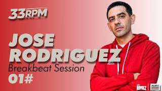 José Rodríguez | Breakbeat Dj Set | 33 RPM Session #01