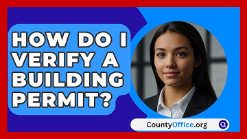 How Do I Verify A Building Permit? - CountyOffice.org