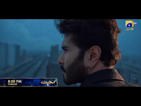 MOHABBAT | Tonight at 8:00 PM | Ft. Feroze Khan, Nawal Saeed, Shahvir Kadwani, Aina Asif