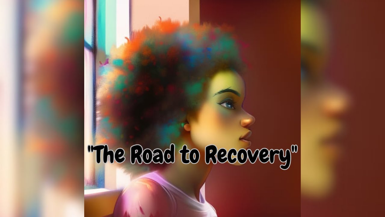 The Road to Recovery YouTube