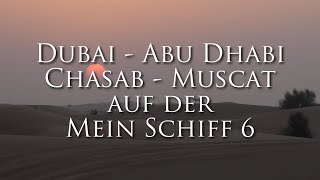 Dubai - Abu Dhabi - Chasab - Muscat auf der Mein Schiff 6