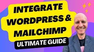 Integrate MailChimp with WordPress: Easy Setup Beginners Tutorial