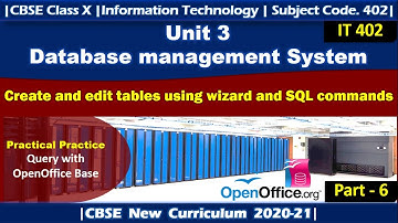 Perform operations on table |Part - 6| IT 402 | Class 10 | OpenOffice Base| CBSE Class 10 |