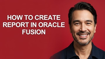 How to Create Report in Oracle Fusion - KevinHowTo