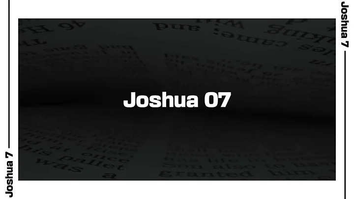 Joshua 7 Bible Reading | NIV