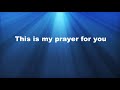 My Prayer For You - Alisa Turner  Instrumental  with lyrics