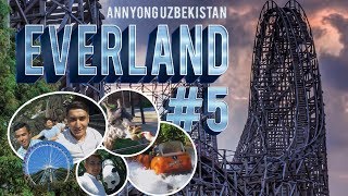 Annyong Uzbekistan #5 | Koreaning Eng Katta va Hayratlanarli Everland parki