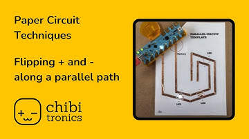 Chibitronics - Paper circuits tutorial: flipping + and - along a parallel path