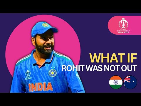 What If Rohit Sharma Was Not Out In World Cup 2023 Final | IND v AUS