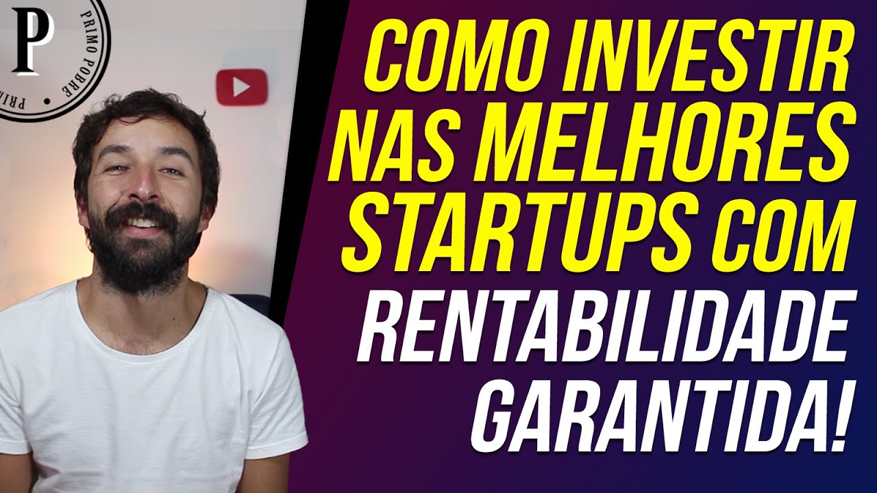 COMO INVESTIR EM STARTUPS – Invista nas Melhores Startups com Rentabilidade Garantida