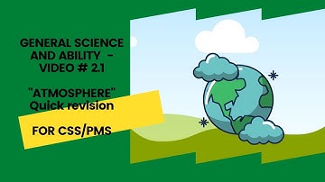 2.1) Atmosphere - Quick Revision - General Science and Ability (GSA)