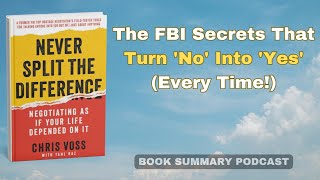 Never Split the Difference Audiobook Summary – Why No Is the Most Powerful Word in Negotiation