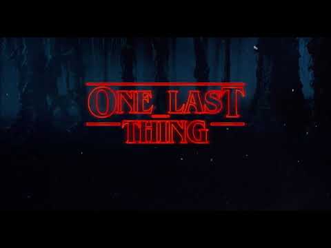 One Last Thing: One Last Time (Ariana Grande) Vs. Stranger Things Theme (C418 Remix) Mashup