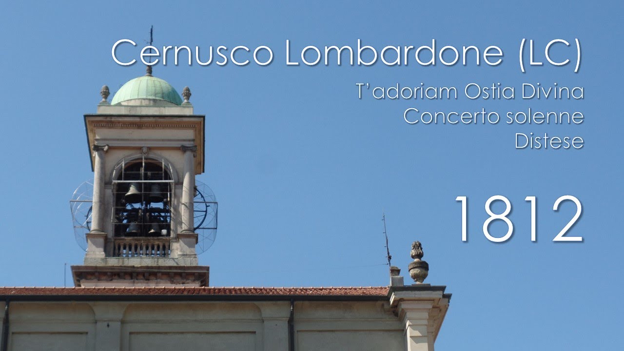 Le campane di Cernusco Lombardone (LC) - Distese e concerto solenne