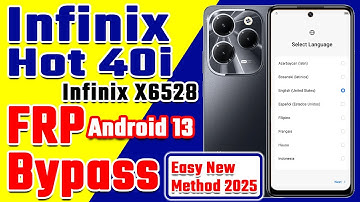 Infinix Hot 40i [X6528] Android 13 FRP Bypass without PC and ANY APPS | Latest New Method 2025