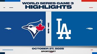 World Series Game 3 Highlights | Blue Jays vs. Dodgers - October 27, 2025