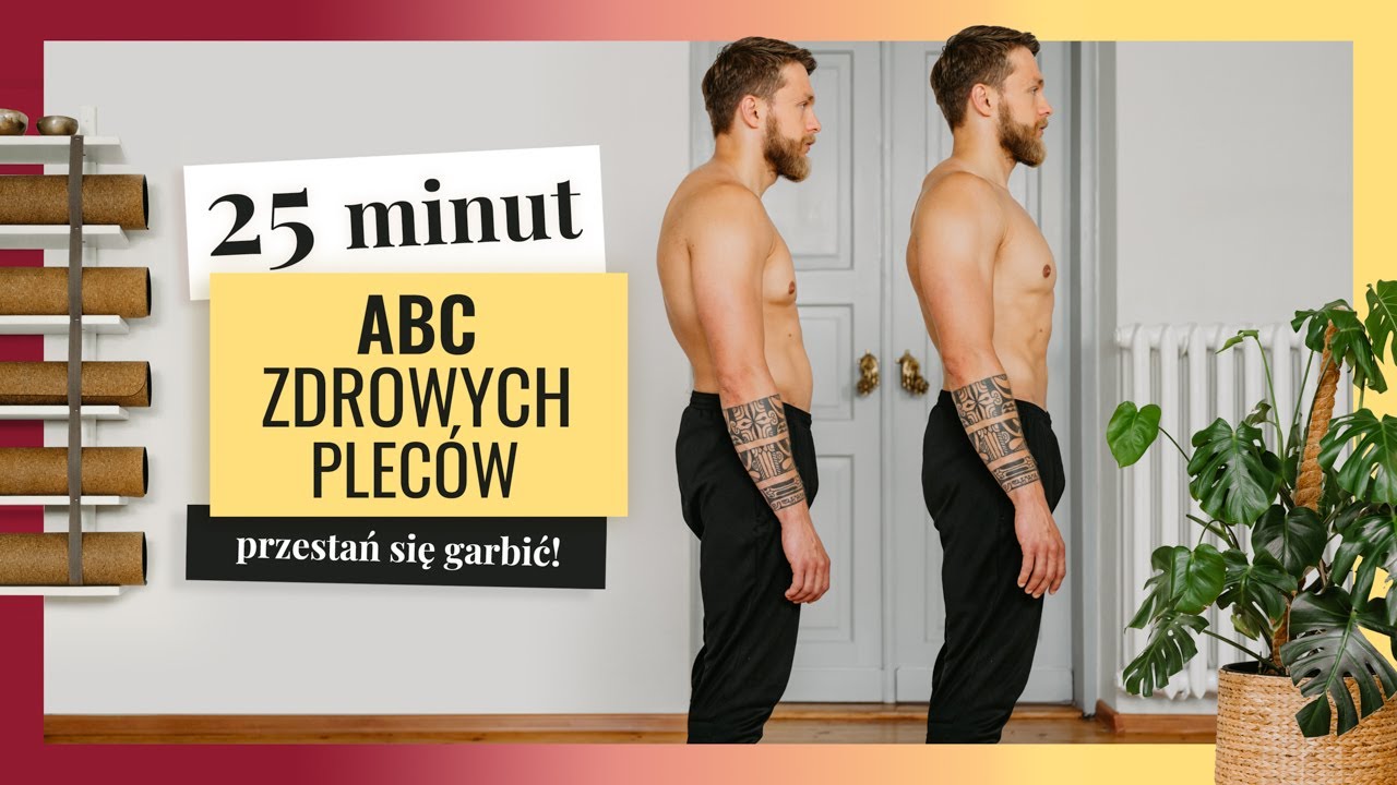 Nie garb się - ćwiczenia na proste plecy