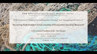 EMB Science Webinar - Involving Stakeholders in Co-Creation of Ecosystem Services Research