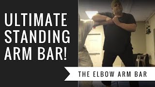 The ultimate standing arm bar! Elbow Arm Bar