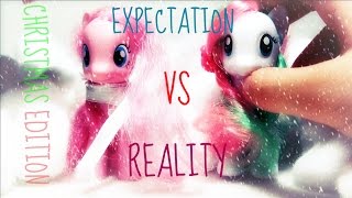 Mlp-Expectation VS Reality (Christmas) Ft. MLPOrange Pie @MLPAquaLight