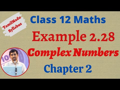 12th Maths  | Example 2.28 | Complex Numbers- கலப்பு எண்கள்  | TN New Syllabus