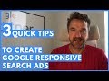 3 quick tips to create Google Responsive Search Ads