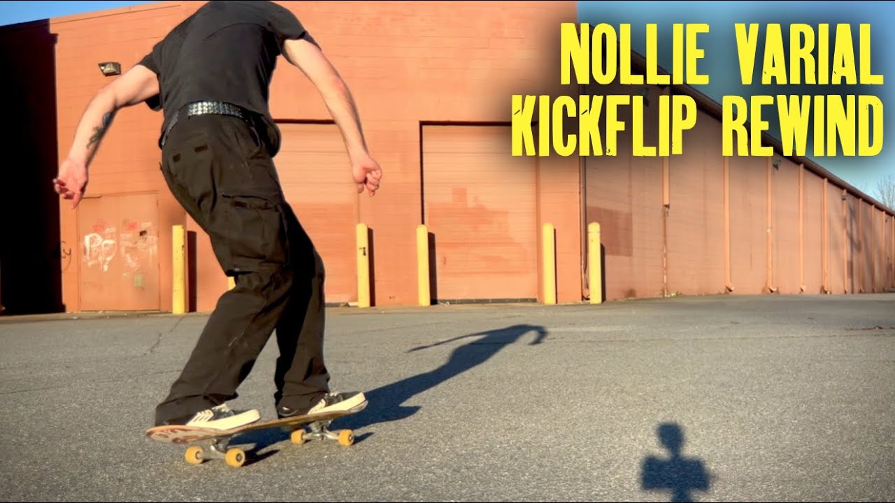 TRICK CHALLENGE / Nollie Varial Kickflip Rewind YouTube