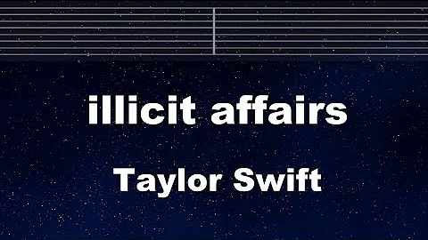 Practice Karaoke♬ illicit affairs - Taylor Swift【With Guide Melody】 Instrumental, Lyric, BGM