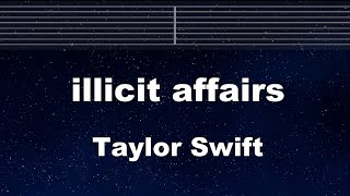 Video thumbnail of "Practice Karaoke♬ illicit affairs - Taylor Swift【With Guide Melody】 Instrumental, Lyric, BGM"