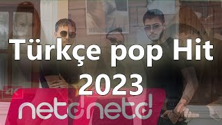 Türkçe Pop Şarkılar 2023|| Yeni Hit Şarkılar 2023||Turkish Pop Music Playlist 2023