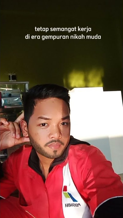'Tetap Semangat Kerja, Di Era Gempuran Nikah Mudah' 😌