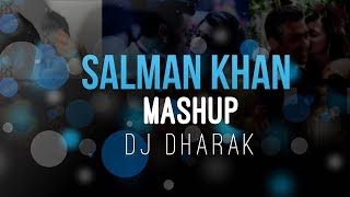 Salman Khan | Mashup | 2018 | Dj Dharak