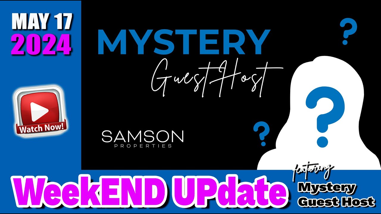 WeekEND UPdate: "IT’S THE SUPER STAR MYSTERY GUEST HOST" Edition May 17, 2024