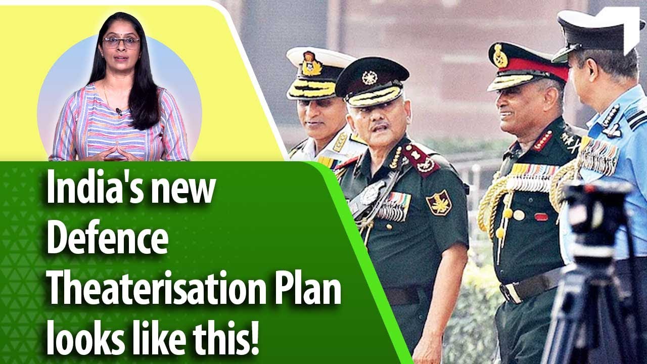 Theaterisation Plan will integrate Army, Navy, Air Force into specific theatre commands
