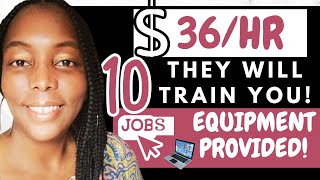 10 New Work from Home Jobs 2024 (Paid Training)