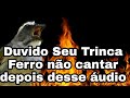 Seu Trinca Ferro vai pegar fogo em 15 minutos 🔥 🔥 🔥