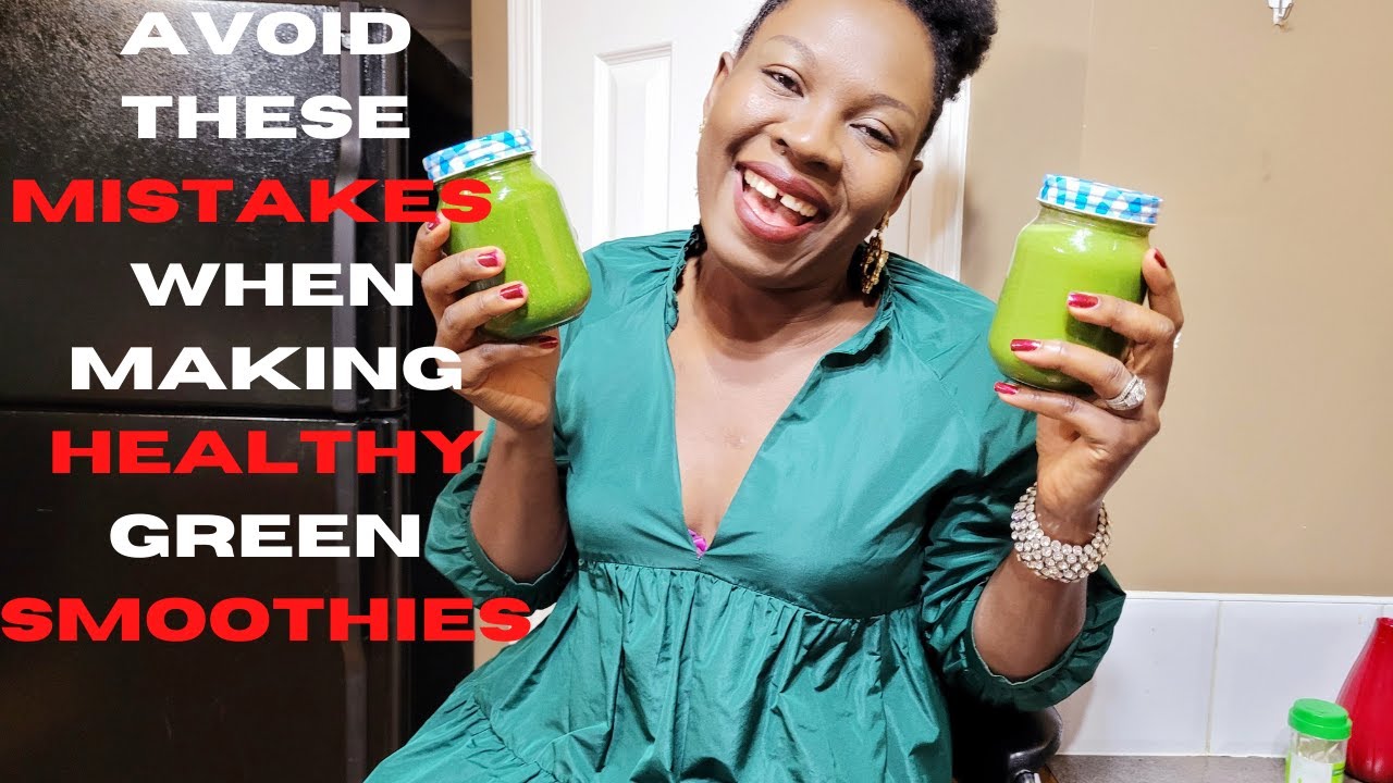 AMAZING HEALTH BENEFITS OF GREEN SMOOTHIE AND COMMON MISTAKES TO AVOID IN 2021 |