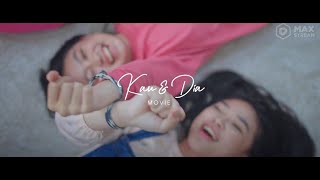 Official Trailer Kau & Dia - MAXstream Original