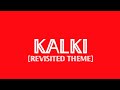Kalki Theme Revisited Ft Jos Jossey