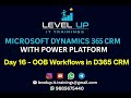 Day 16 - OOB Workflows in D365 CRM