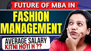 Career in Fashion Management | What is MBA In Fashion Designing ?Colleges | Job Profiles | Salary