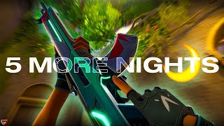 5 More Nights Valorant Montage