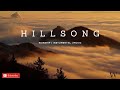 HILLSONG | Worship Instrumental Cover | Prayer and Meditation Music | Stress & Anxiety Relief