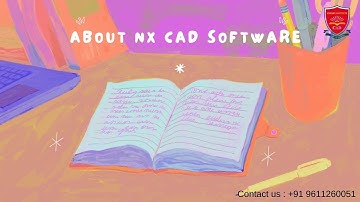 ABOUT NX CAD SOFTWARE