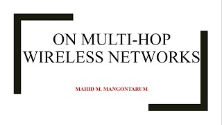 Special Topic 2 - Multi-hop Wireless Networks: Basic Concepts and Applications