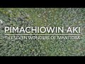 7 wonders of manitoba episode 3 pimachiowin aki