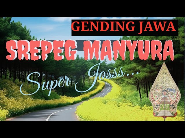 GENDING JAWA - SREPEG MANYURA - GENDING KLASIK - GENDING UYON UYON JAWA MERDU NYAMLENG class=